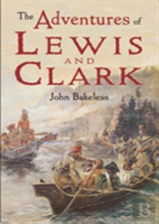 The Adventures Of Lewis And Clark