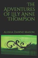 The Adventures Of Lily Anne Thompson