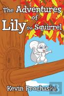 The Adventures Of Lily The Squirrel