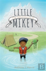 The Adventures Of Little Mikey