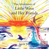 The Adventures Of Little Wave And Her Friends