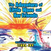 The Adventures Of Little Wave And Her Friends