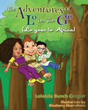 The Adventures Of Lo On The Go ( Lo Goes To Africa)