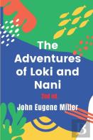 The Adventures Of Loki And Nani 2nd Ed.