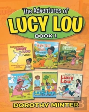 The Adventures Of Lucy Lou, Book 1