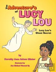 The Adventure'S Of Lucy Lou