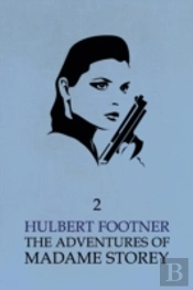 The Adventures Of Madame Storey: Volume