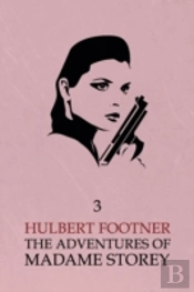 The Adventures Of Madame Storey: Volume