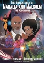 The Adventures Of Mahalia And Malcolm The Robinsons