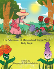 The Adventures Of Marigold And Wiggle Weed