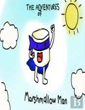 The Adventures Of Marshmallow Man