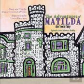 The Adventures Of Matilda The Tooth Fairy