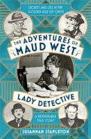 The Adventures Of Maud West, Lady Detective