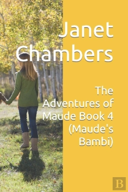 Bertrand.pt - The Adventures Of Maude Book 4 (Maude'S Bambi)
