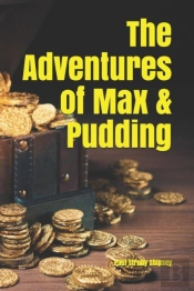 The Adventures Of Max & Pudding