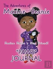 The Adventures Of Maxine And Beanie ''Paws'' Journal