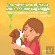 The Adventures Of Mayla Music And Her Dog Maggie
