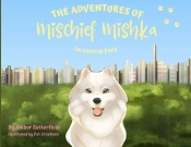 The Adventures Of Mischief Mishka In Central Park