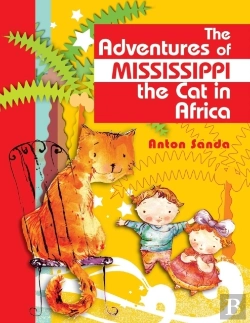 Bertrand.pt - The Adventures Of Mississippi The Cat In Africa