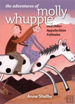 Bertrand.pt - The Adventures Of Molly Whuppie And Other Appalachian Folktales