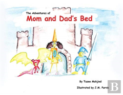 The Adventures Of Mom And Dad'S Bed