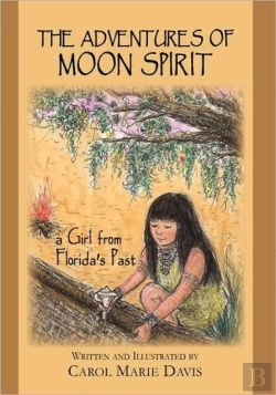 Bertrand.pt - The Adventures Of Moon Spirit, A Girl From Florida'S Past
