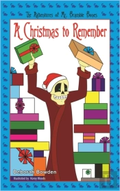 The Adventures Of Mr. Bramble Bones:  A