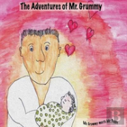 The Adventures Of Mr. Grummy