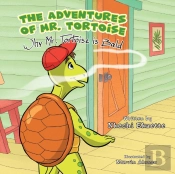 The Adventures Of Mr. Tortoise: Why Mr.