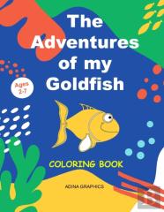 The Adventures Of My Goldfish