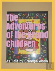 The Adventures Of My Grand Children