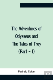 The Adventures Of Odysseus And The Tales