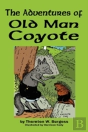 The Adventures Of Old Man Coyote