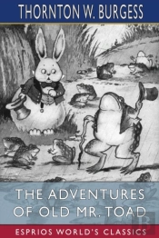 The Adventures Of Old Mr. Toad (Esprios Classics)