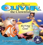 The Adventures Of Oliver The Clownfish