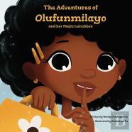 The Adventures Of Olufunmilayo And Her Magic Lunchbox