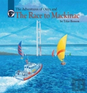 The Adventures Of Onyx And The Race To Mackinac