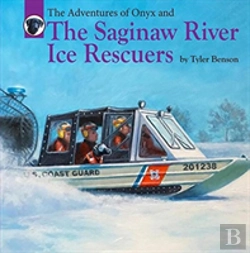 Bertrand.pt - The Adventures Of Onyx And The Saginaw River Ice Rescuers
