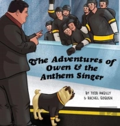 The Adventures Of Owen & The Anthem Singer