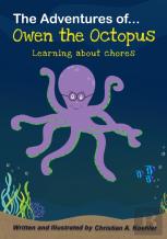The Adventures Of Owen The Octopus Learning About Chores