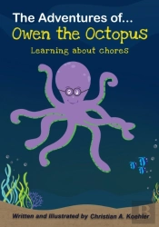 The Adventures Of Owen The Octopus Learning About Chores