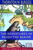 The Adventures Of Paddy The Beaver (Esprios Classics)