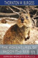 The Adventures Of Paddy The Beaver (Esprios Classics)
