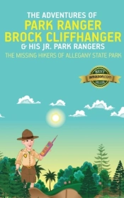The Adventures Of Park Ranger Brock Cliffhanger & His Jr. Park Rangers