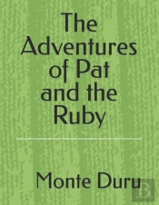 The Adventures Of Pat And The Ruby