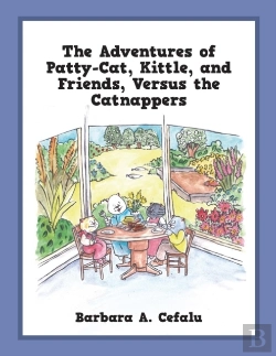 Bertrand.pt - The Adventures Of Patty-Cat, Kittle, And Friends, Versus The Catnappers