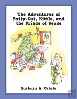 Bertrand.pt - The Adventures Of Patty-Cat, Kittle, And The Prince Of Peace