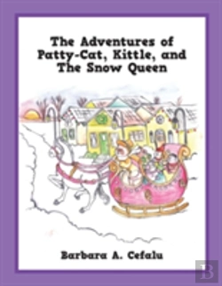 Bertrand.pt - The Adventures Of Patty-Cat, Kittle, And The Snow Queen