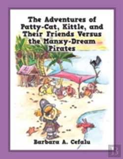 Bertrand.pt - The Adventures Of Patty-Cat, Kittle, And Their Friends Versus The Manxy-Dream Pirates