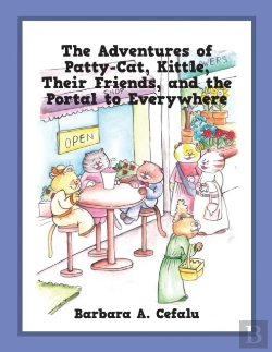 Bertrand.pt - The Adventures Of Patty-Cat, Kittle, Their Friends And The Portal To Everywhere